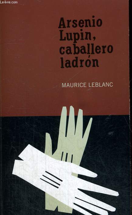 ARSENIO LUPIN, CABALLERO LANDRON