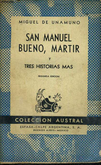 SAN MANUEL BUENO, MARTIR Y TRES HISTORIAS MAS