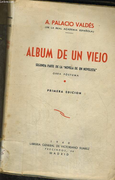 ALBUM DE UN VIEJO (SEGUNDA PARTE DE LA NOVELA DE UN NOVELISTA, OBRA POSTUMA)