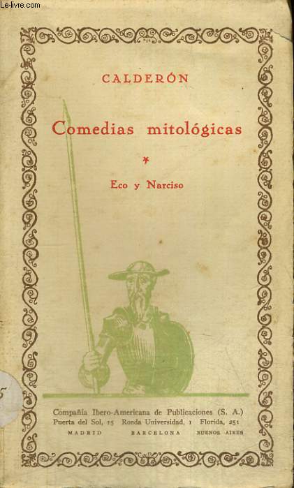 COMEDIAS MITOLOGICAS, TOMO I : ECO Y NARCISO