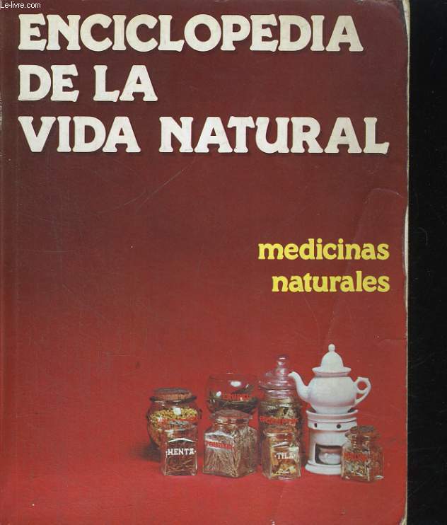 ENCICLOPEDIA DE LA VIDA NATURAL, MEDICINAS NATURALES. VOLUMEN 1