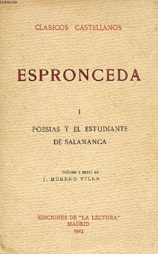 ESPRONCEDA, OBRAS POETICAS, I. POESIAS Y EL ESTUDIANTE DE SALAMANCA