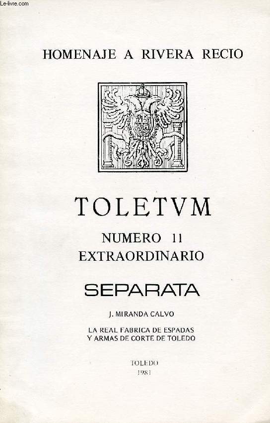 TOLETUM, N 11 EXTRAORDINARIO, SEPARATA, HOMENAJE A RIVERA RECIO