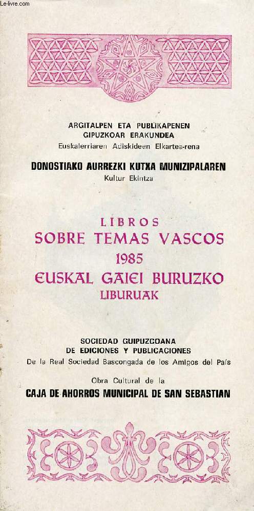 LIBROS SOBRE TEMAS VASCOS, 1985, EUSKAL GAIEI BURUZKO LIBURUAK
