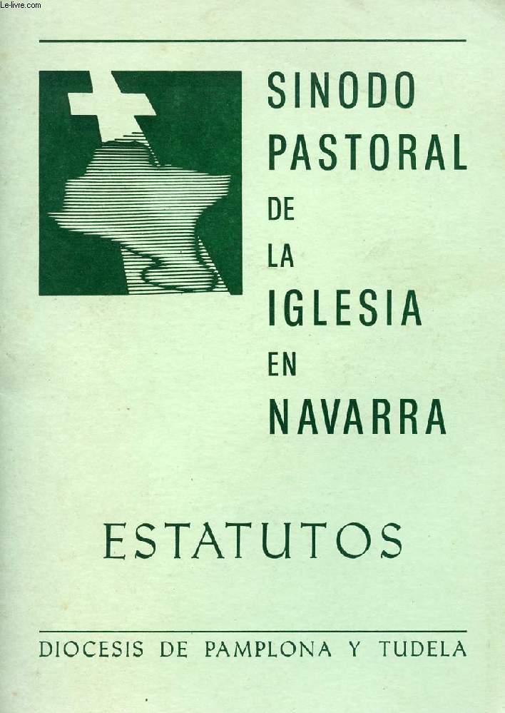 SINODO PASTORAL DE LA IGLESIA EN NAVARRA, ESTATUTOS