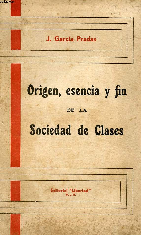ORIGEN, ESENCIA Y FIN DE LA SOCIEDAD DE CLASES