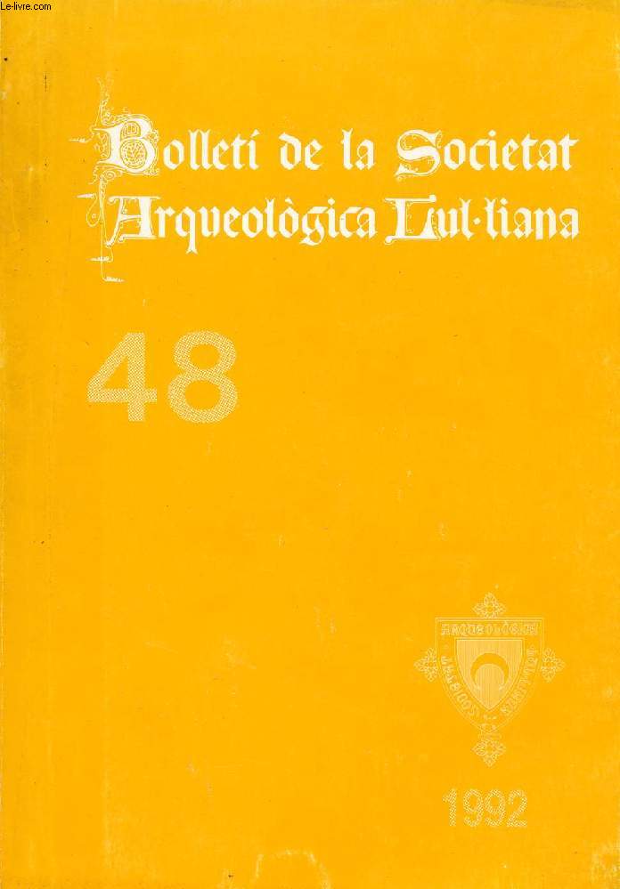BOLLETI DE LA SOCIETAT ARQUEOLOGICA LUL-LIANA, REVISTA D'ESTUDIS HISTORICS, ANY CVIII, N 846, TOM XLVIII, TERCERA EPOCA