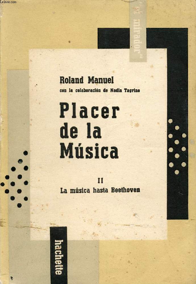 PLACER DE LA MUSICA, T. II, LA MUSICA HASTA BEETHOVEN