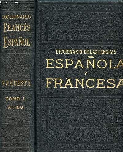 DICCIONARIO DE LAS LENGUAS ESPAOLA Y FRANCESA COMPARADAS, FRANCES-ESPAOL, 2 TOMOS (A-Z)