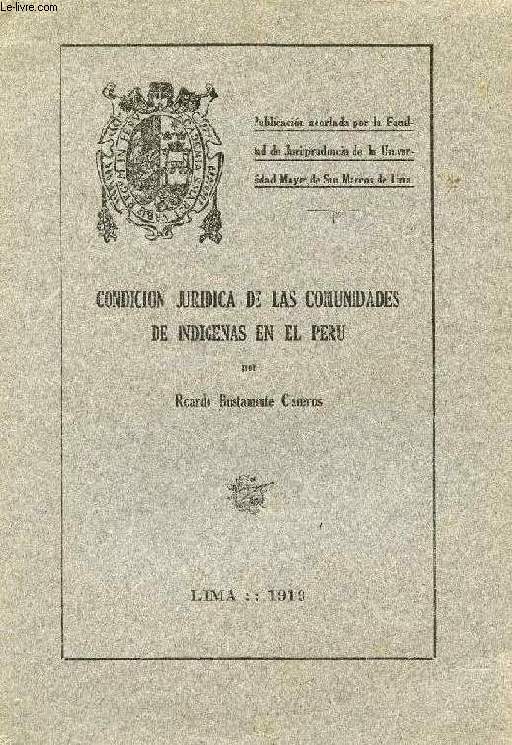 CONDICION JURIDICA DE LAS COMUNIDADES DE INDIGENAS EN EL PERU