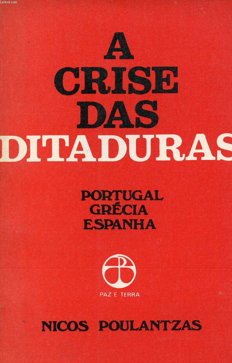 A CRISE DAS DITADURAS, POTUGAL, GRECIA, ESPANHA