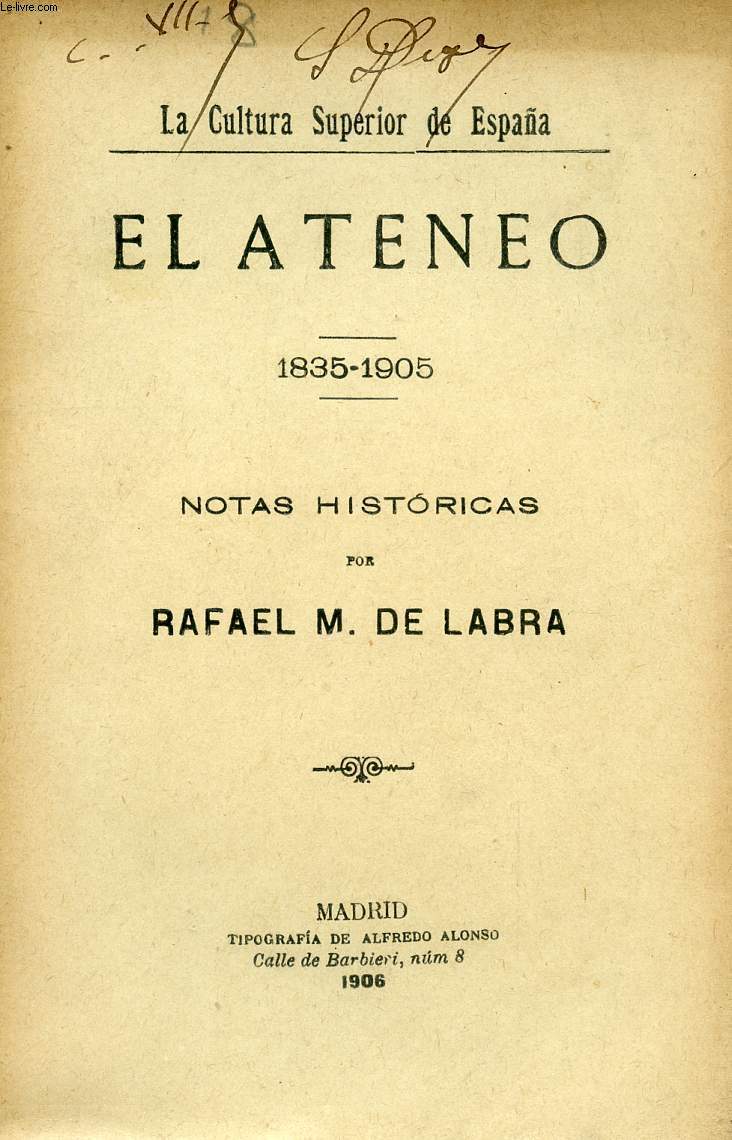 EL ATENEO DE MADRID, 1835-1905, NOTAS HISTORICAS