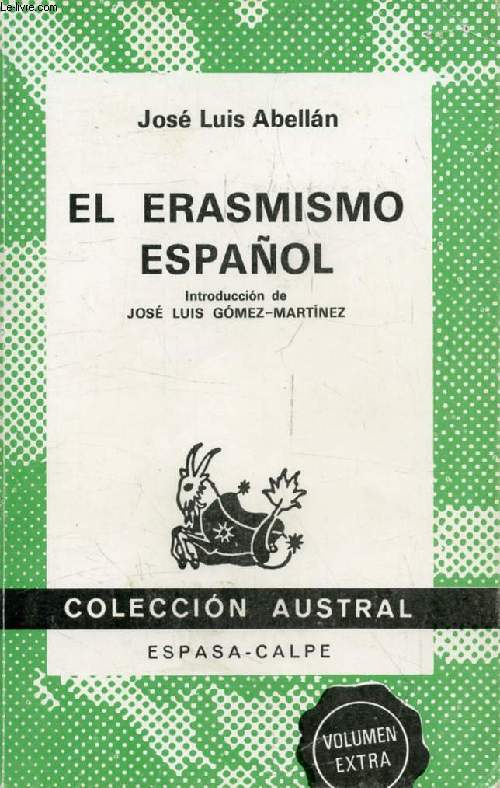 EL ERASMISMO ESPAOL (Coleccion Austral, 1642)