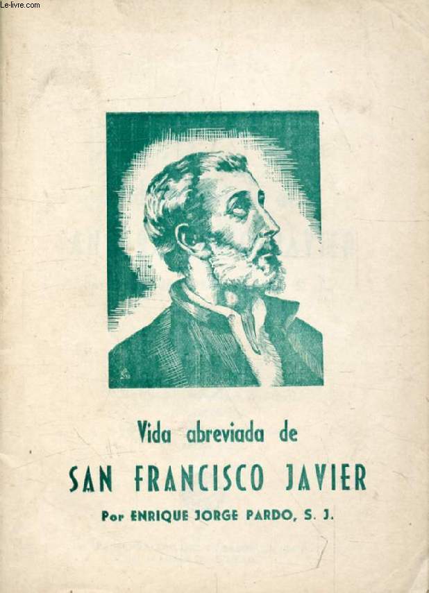 VIDA ABREVIADA DE SAN FRANCISCO JAVIER