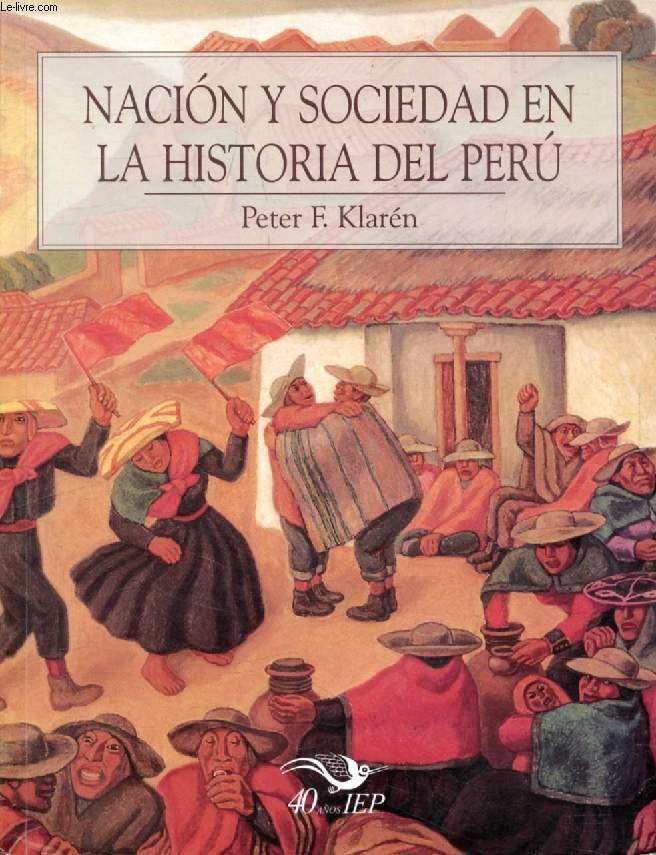 NACION Y SOCIEDAD EN LA HISTORIA DEL PERU'