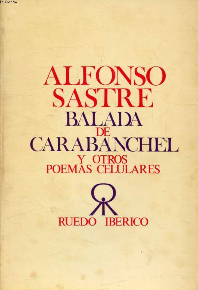 BALADA DE CARABANCHEL, Y Otros Poemas Celulares