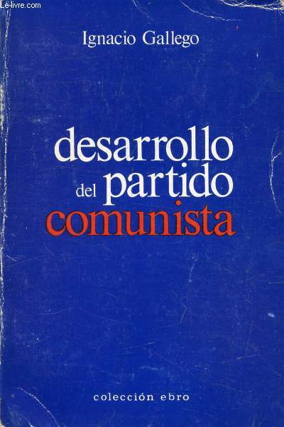 DESARROLLO DEL PARTIDO COMUNISTA