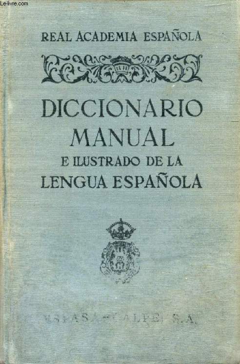 DICCIONARIO MANUAL E ILUSTRADO DE LA LENGUA ESPAOLA