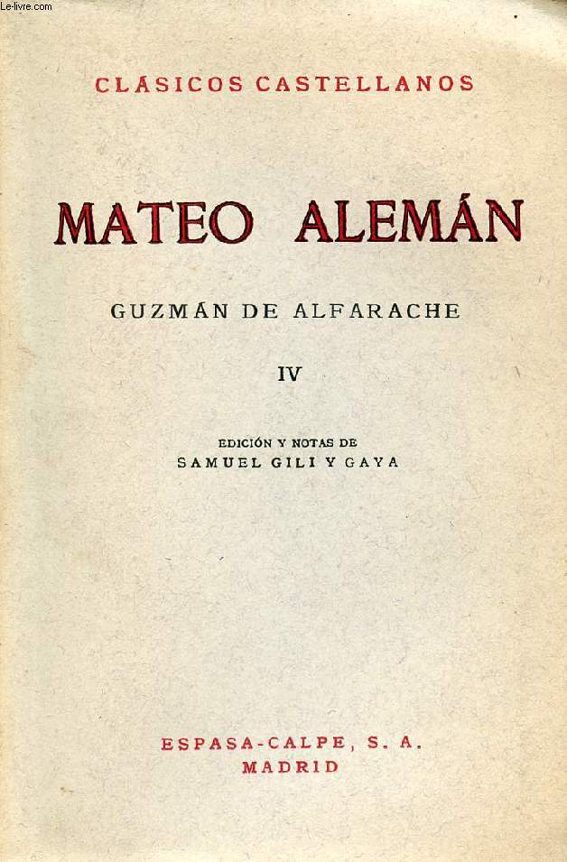 GUZMAN DE ALFARACHE, IV, CLSICOS CASTELLANOS, N 93