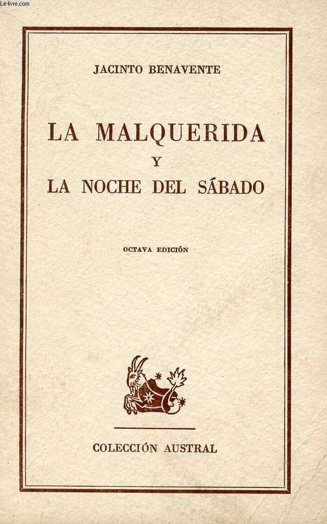 LA MALQUERIDA, Y LA NOCHE DEL SABADO, COLECCIN AUSTRAL, N 84