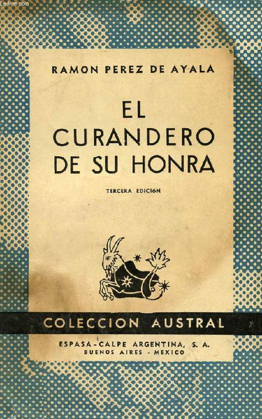 EL CURANDERO DE SU HONRA, SEGUNDA PARTE DE 'TIGRE JUAN', COLECCIN AUSTRAL, N 210