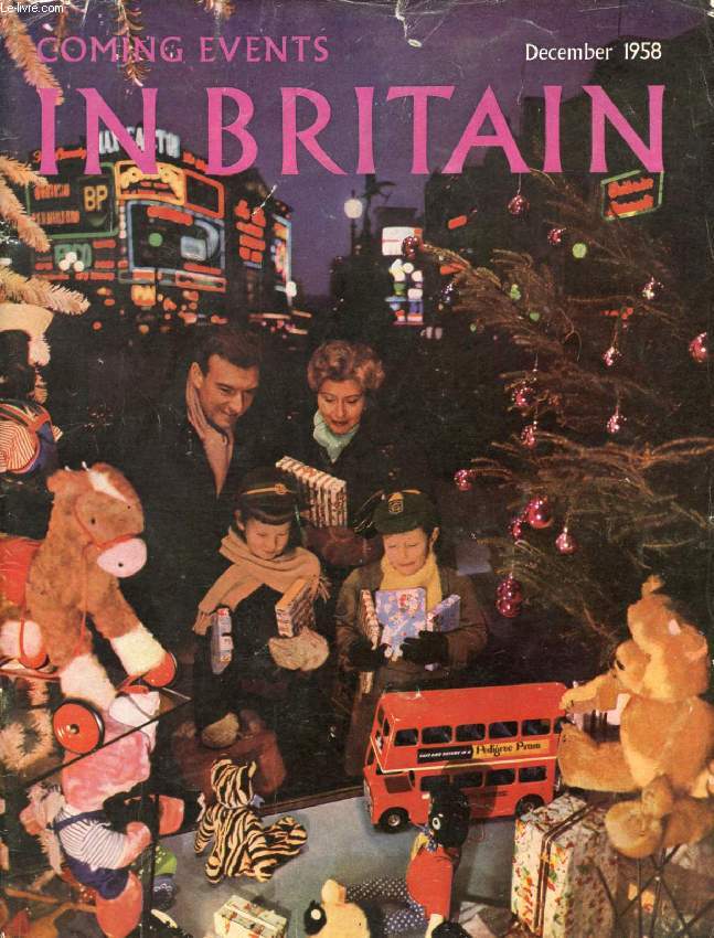 COMING EVENTS IN BRITAIN, DEC. 1958 (Contents: The holly and the ivy. Christmas crackers. The Curfew rings to-night. The first Christmas turkeys. The importance of the cat. Exeter's Guildhall. Historic Southwark...)