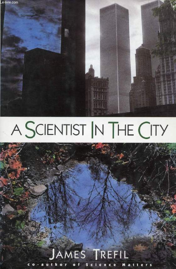 A SCIENTIST IN THE CITY