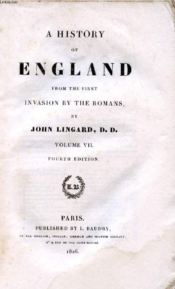 A HISTORY OF ENGLAND FROM THE FIRST INVASION BY THE ROMANS, VOL. VII