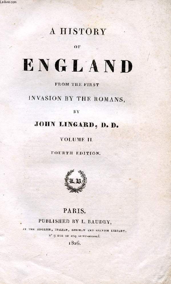 A HISTORY OF ENGLAND FROM THE FIRST INVASION BY THE ROMANS, VOL. II