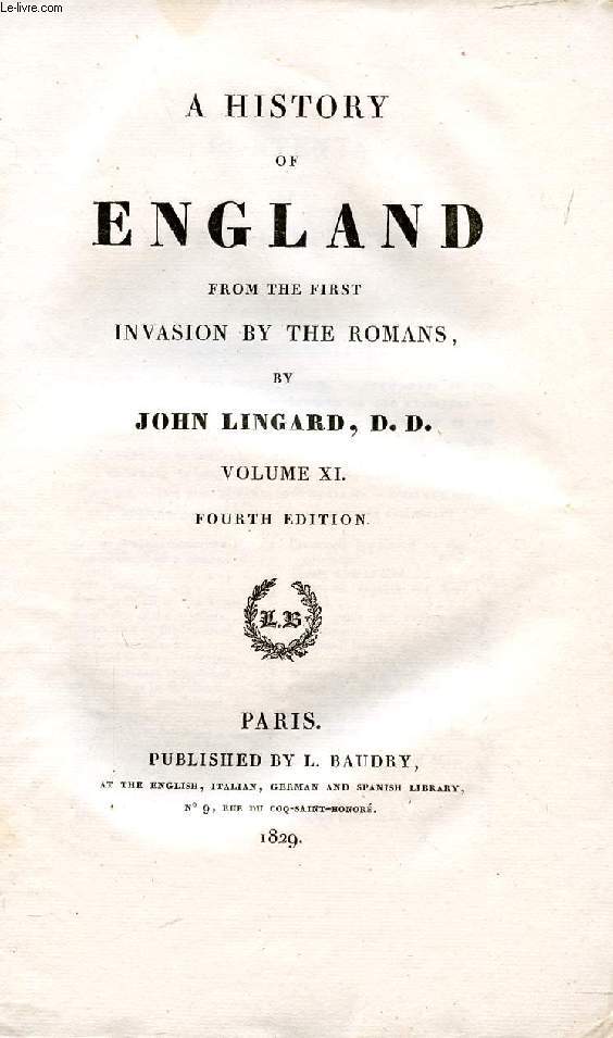 A HISTORY OF ENGLAND FROM THE FIRST INVASION BY THE ROMANS, VOL. XI