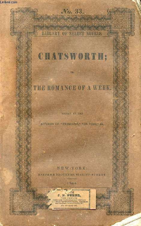 CHATSWORTH, OR, THE ROMANCE OF A WEEK