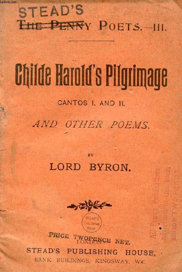 CHILDE HAROLD'S PILGRIMAGE, CANTOS I AND II, AND OTHER POEMS