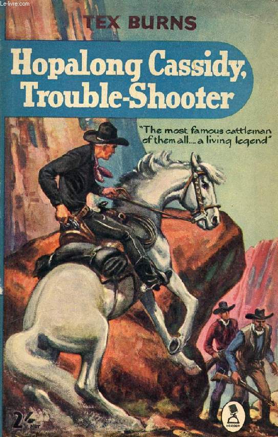 HOPALONG CASSIDY, TROUBLE-SHOOTER
