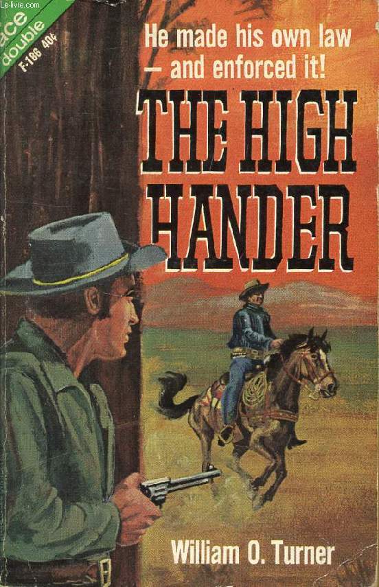 THE HIGH HANDER / WILD HORSE RANGE