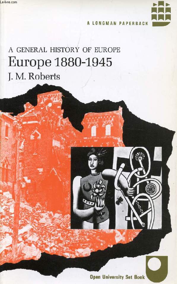 EUROPE 1880-1945 (A GENERAL HISTORY OF EUROPE)