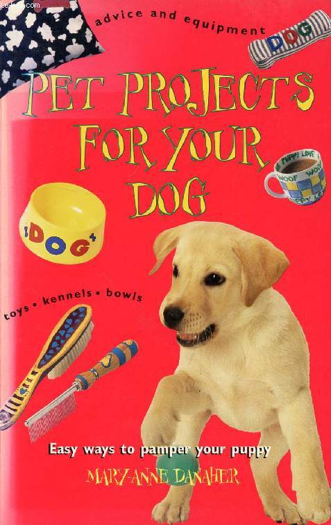 PET PROJECTS FOR YOUR DOG