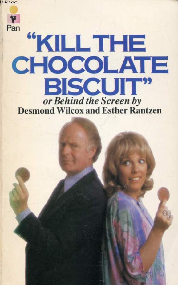 'KILL THE CHOCOLATE BISCUIT'
