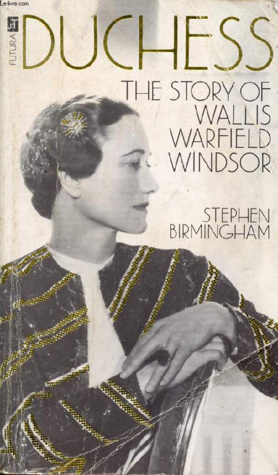 DUCHESS, THE STORY OF WALLIS WARFIELD WINDSOR