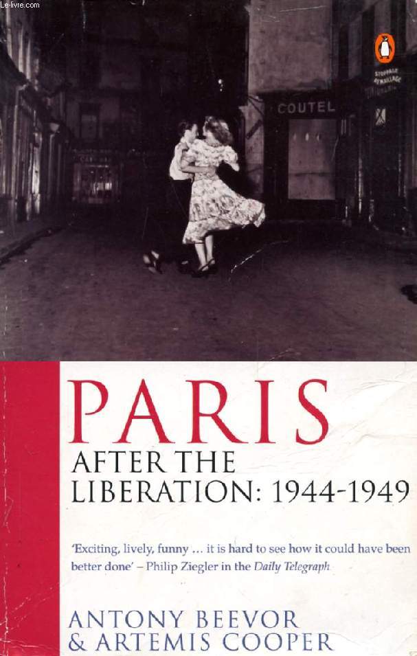 PARIS AFTER THE LIBERATION, 1944-1949