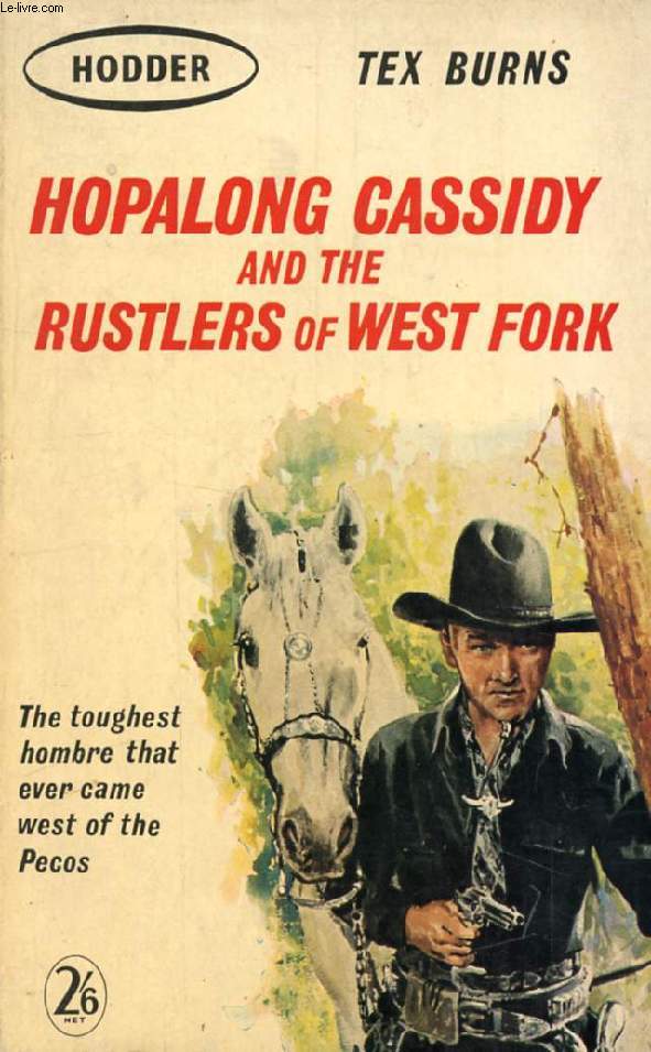 HOPALONG CASSIDY AND THE RUSTLERS OF WEST FORK