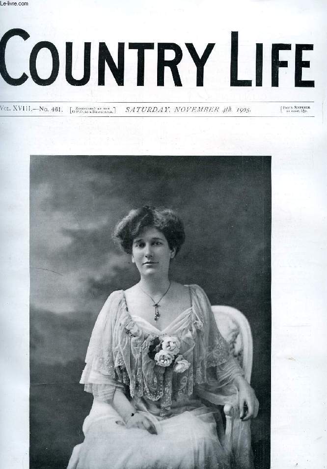 COUNTRY LIFE ILLUSTRATED, VOL. XVIII, N 461, NOV. 1905 (Contents: Our Portrait Illustration: The Honourable Mrs. Whitaker. The Application of Science. Country Notes. The Gardens of the Sea. (Illustrated). Lord Northbrook's Shorthorns. (Illustrated)...)