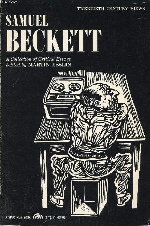 SAMUEL BECKETT, A COLLECTION OF CRITICAL ESSAYS