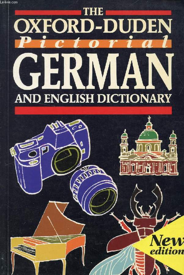 THE OXFORD-DUDEN PICTORIAL GERMAN-ENGLISH DICTIONARY