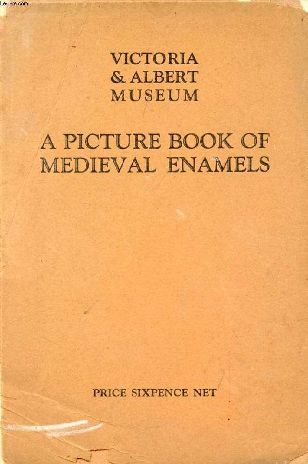 A PICTURE BOOK OF MEDIEVAL ENAMELS