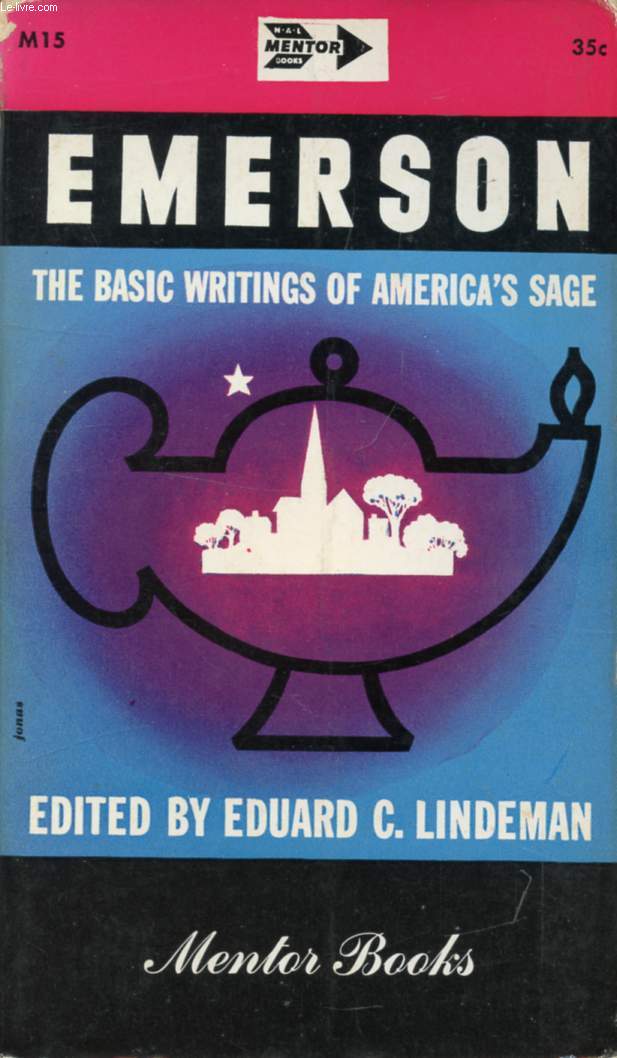 EMERSON, THE BASIC WRITINGS OF AMERICA'S SAGE