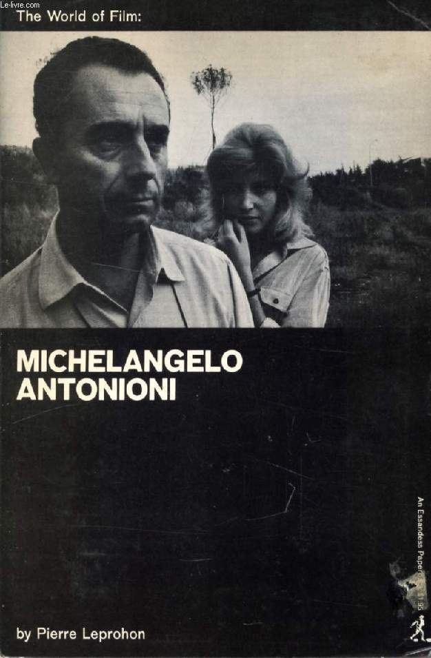 MICHELANGELO ANTONIONI: AN INTRODUCTION