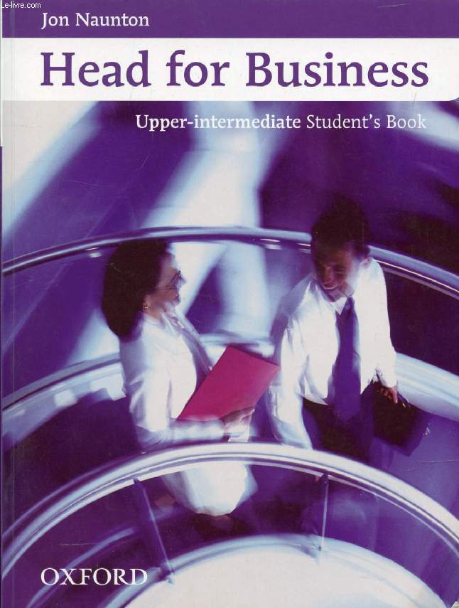 HEAD FOR BUSINESS, UPPER-INTERMEDIATE STUDENT'S BOOK