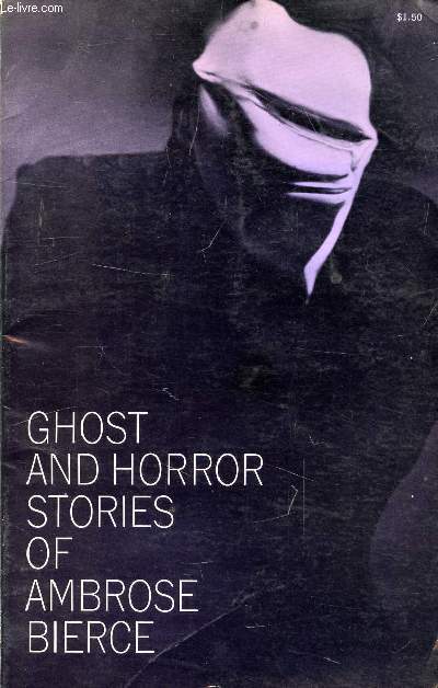 GHOST AND HORROR STORIES OF AMBROSE BIERCE