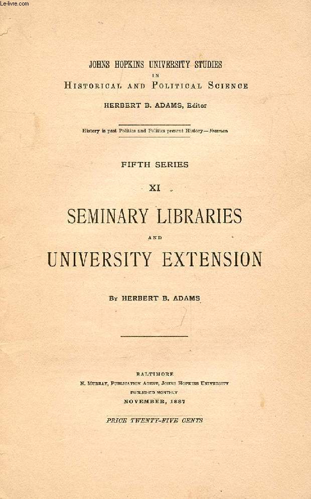 SEMINARY LIBRARIES AND UNIVERSITY EXTENSION