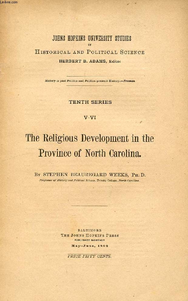 THE RELIGIOUS DEVELOPMENT IN THE PROVINCE OF NORTH CAROLINA